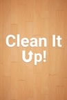 Clean It Up!