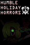 Humble Holiday Horrors