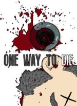 One Way To Die