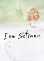 I am Setsuna