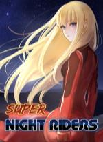 Super Night Riders