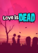 Love is Dead