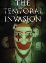 The Temporal Invasion