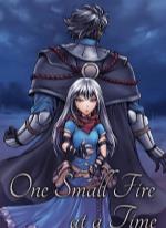 One Small Fire At A Time
