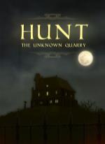 Hunt: The Unknown Quarry