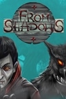From Shadows