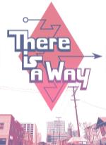 There Is a Way