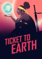 Ticket to Earth