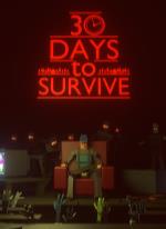 30 days to survive