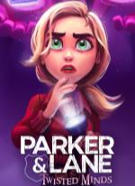Parker & Lane: Twisted Minds