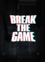Break the G̵amè̢̢͘