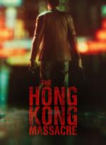 The Hong Kong Massacre