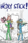Holy Stick!