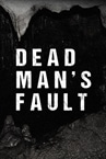 Dead Man's Fault