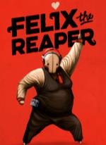 Felix The Reaper