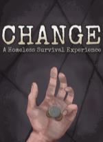 CHANGE: A Homeless Survival Experience