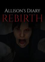 Allison's Diary: Rebirth