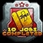 10 Jobs Complete