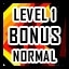 Level 1 - Normal  - Bonus Level Completed