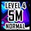 Level 4 - Normal - 5 Million Points