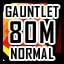 Gauntlet - Normal - 80 Million Points
