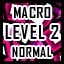 Macro - Normal - Level 2