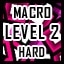Macro - Hard - Level 2