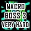 Macro - Very Hard - Quickie Boss Level 3