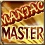 Maniac Master