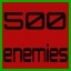 500 enemies destroyed!