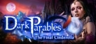 Dark Parables: The Final Cinderella Collectors Edition