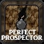 Perfect Prospector