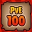 PvE 100
