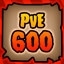 PvE 600