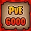 PvE 6000