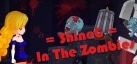 ShineG In The Zombies