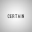 Certain