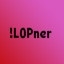 !LOPner
