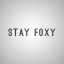STAY FOXY