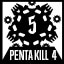 Penta Kill - 4