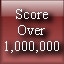 Score over 1,000,000