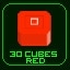 Got 30 Red Cubes!