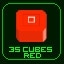 Got 35 Red Cubes!