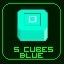 Got 5 Blue Cubes!