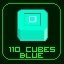 Got 110 Blue Cubes!