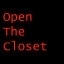 Open The Closet