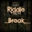 Riddle5 Break