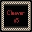 Cleaver x5