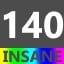 Insane 140