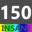 Insane 150